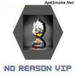 No Reason VIP